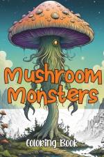 Mushroom Monster Coloring Book