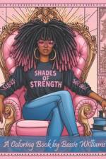 Shades Of Strength af Bessie Williams