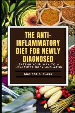 The Anti-Inflammatory Diet for Newly Diagnosed af Doc Joe G Clark