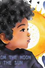 From The Moon To The Sun af Minta Speller