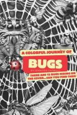 A Colorful Journey of Bugs af Jennifer Catmull