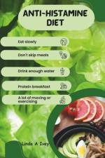 The Anti-Histamine Diet af Linda A Ivey