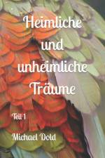 Heimliche und unheimliche Träume af Michael Dold