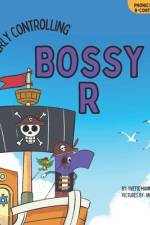 The Overly Controlling Bossy R af Yvette Manns