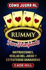 Cómo jugar al Rummy para principiantes af Cade Hill