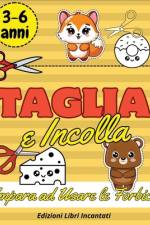 Taglia e Incolla per Bambini af Edizioni Libri Incantati