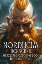 Nordheim Berserkr Grayscale Coloring Book af Ledge Eisen