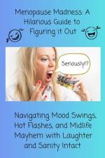 Menopause Madness af Lisa Michelle Katz