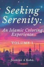 Seeking Serenity af Jasmine A Kahn