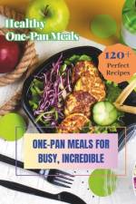Healthy One-Pan Meals Cookbook af Madeleine Jacob