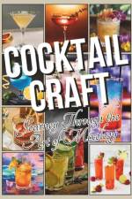 Cocktail Craft Journey Through the Art of Mixology af Leila Quira