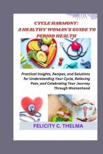 Cycle Harmony af Felicity C Thelma