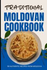 Traditional Moldovan Cookbook af Ava Baker