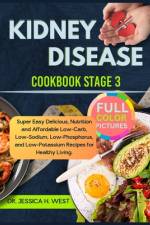 kidney Disease Cookbook Stage 3 af Jessica H West
