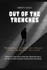 Out of the Trenches af Liberty Grace