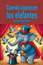 Cuando aparecen los elefantes af Norge SÃ¡nchez