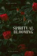 Spiritual Blooming af Belinda Calderon