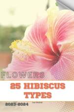 25 Hibiscus Types af Ivan Moshak