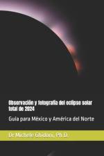 Observación y fotografía del eclipse solar total de 2024 af Michele Ghidoni