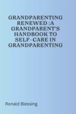 Grandparenting Renewed af Ronald Blessing