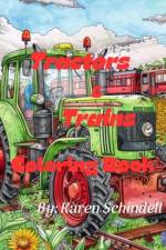 Tractors & Trains Coloring Book af Karen Schindell