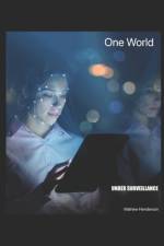 One World Under Surveillance af Mathew Henderson