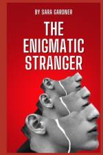 The Enigmatic Stranger af Sara Gardner