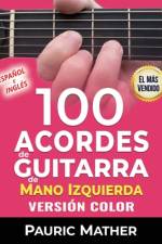 100 Acordes de guitarra de mano izquierda (Versión COLOR) af Pauric Mather