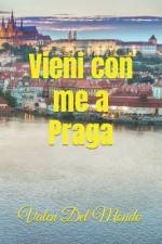 Vieni con me a Praga af Valen del Mondo
