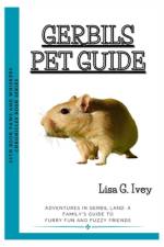Gerbils Pet Guide af Lisa G Ivey