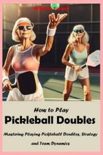 How to Play Pickleball Doubles af Clayton Vargas