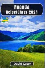 Ruanda Reiseführer 2024 af Ralph Brandt