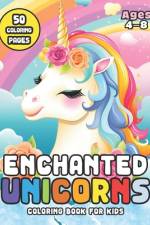 Enchanted Unicorns Coloring Book for Kids Ages 4-8 af Hey Sup Bye Publishing