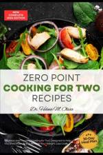 Complete Zero Point Cooking for two Recipes af Helena M Olivia