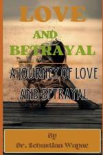 Love And Betrayal af Sebastian Wayne