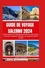 Guide de Voyage Salerno 2024 af Grace P Anthony