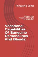 Vocational Capabilities Of Sanguine Personalities And Blends af Princewill Ejims