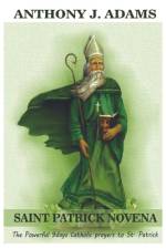 Saint Patrick Novena af Anthony J Adams