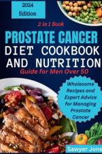 The Prostate Cancer Diet Cookbook and Nutrition Guide for Men Over 50 af Sawyer Jones