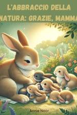 L'Abbraccio della Natura af Annie Noor