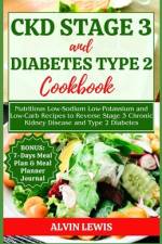 CKD Stage 3 and Diabetes Type 2 Cookbook af Alvin Lewis