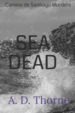 Sea dead af A D Thorne