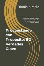 Prospectando con Propósito af Dionisio Melo