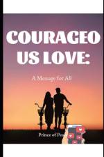 Courageous Love af Prince Of Peace