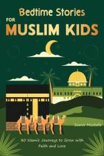 Bedtime Stories for Muslim Kids af Samir Mustafa