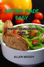 Dieting Made Easy af Allen Moody