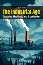 The Industrial Age af Shah Rukh