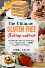 Gluten Free Baking Cookbook af Sarah J Edward