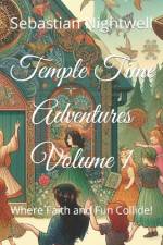 Temple Time Adventures Volume 1 af Sebastian Nightwell