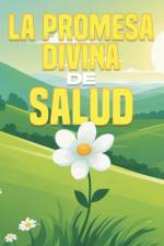 La promesa divina de salud af Sherry Lee